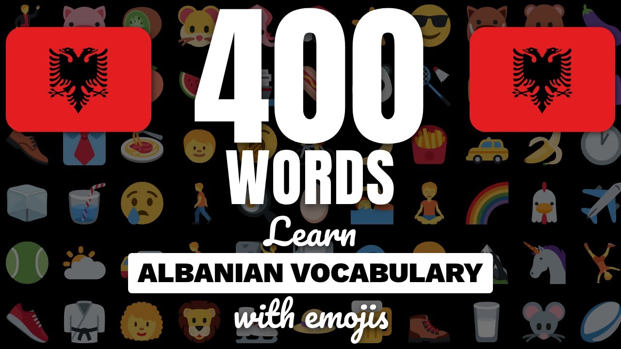 Learn Albanian vocabulary with emojis and example sentences! Basic nouns & adjectives