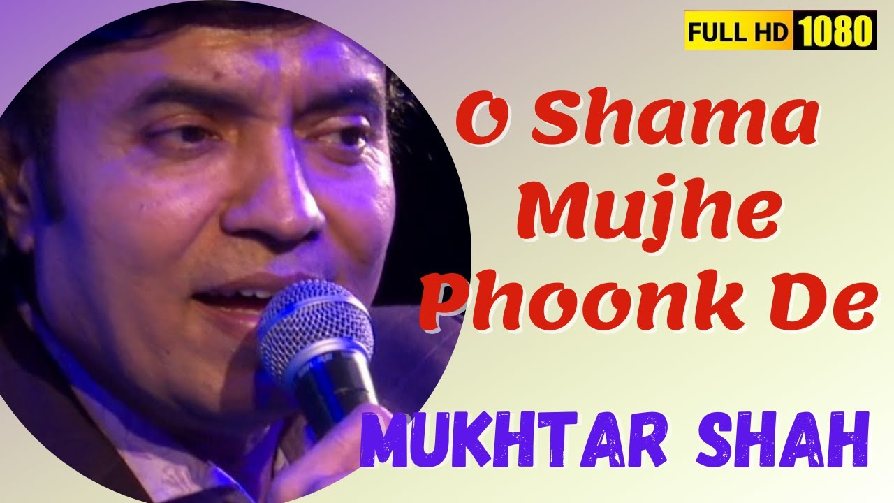 O Shama Mujhe Phoonk de | Aashiq | Mukhtar Shah Live | Anal Vasavada | Mukesh Song