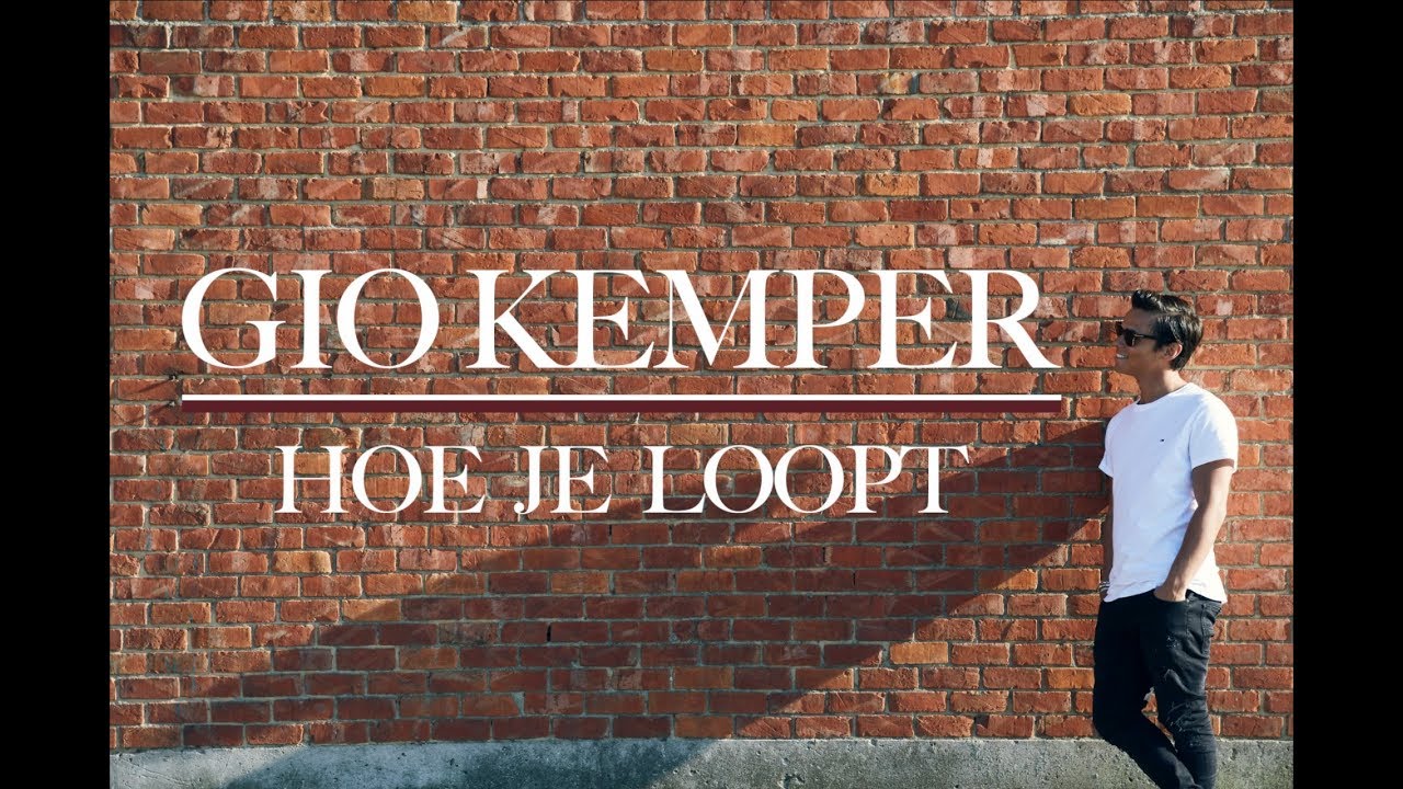 Gio Kemper - Hoe Je Loopt [Official Lyric Video]
