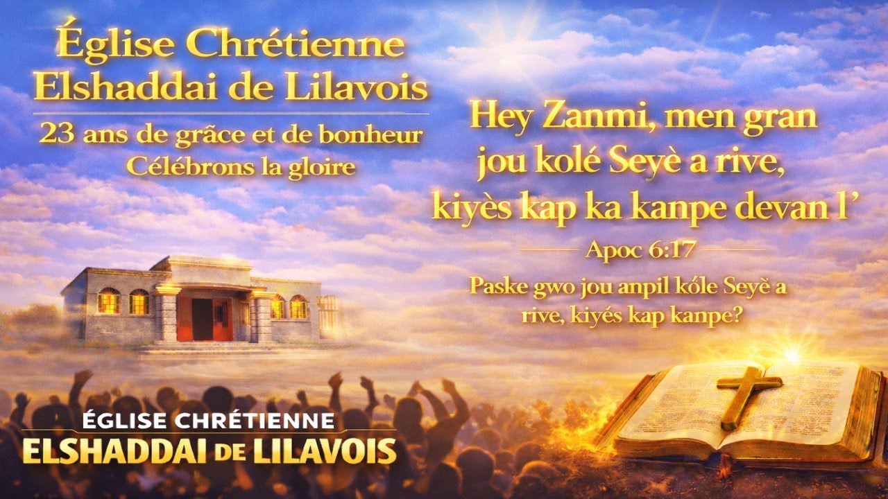 Conférence Annuelle marquant le 23ᵉ Anniversaire de l’Église Chrétienne ElShaddaï de Lilavois|Jour 7