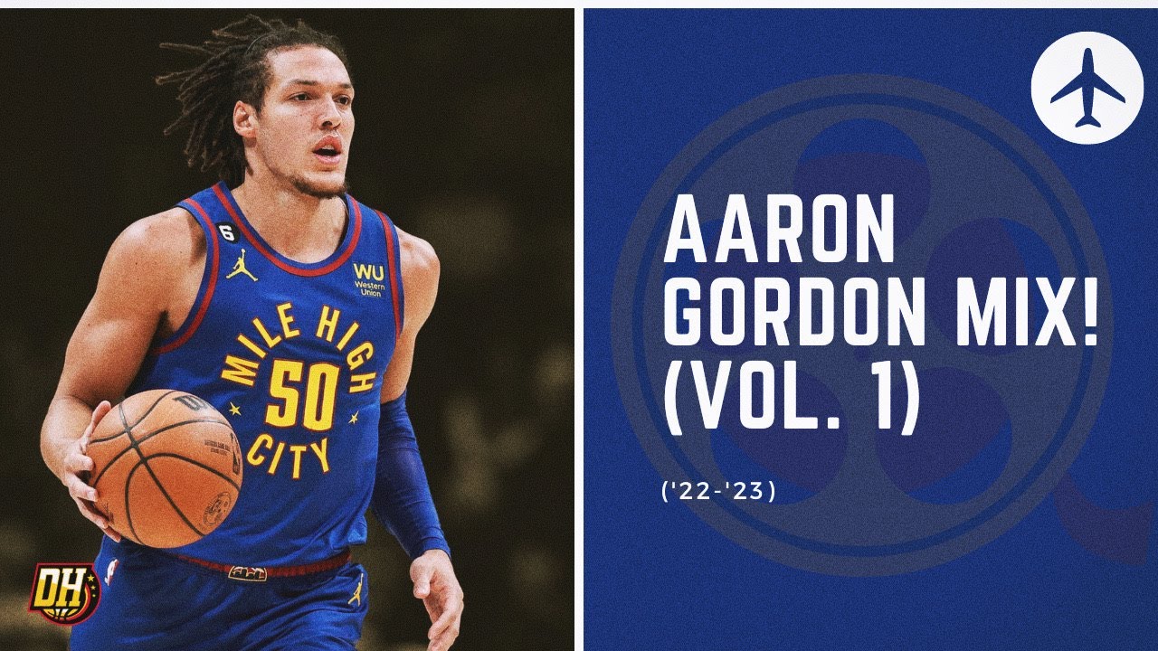 Aaron Gordon Highlight Mix! (Vol. 1 • 2022-23 Season)