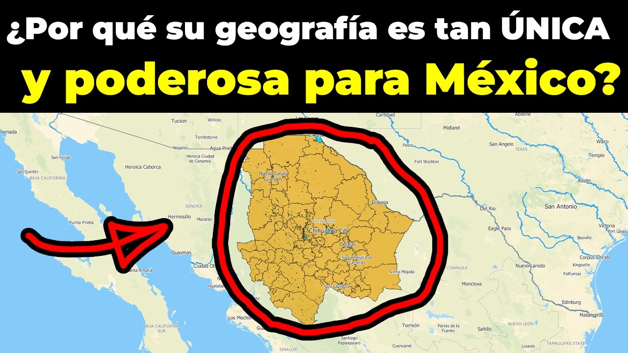 ¿Por qué la GEOGRAFÍA de CHIHUAHUA es  ÚNICA y PERFECTA para México?