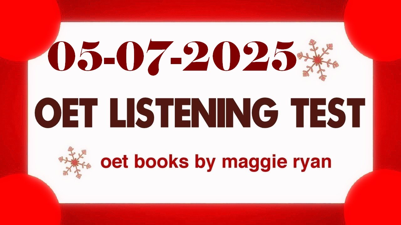 OET LISTENING TEST 05.07.2025 maggie ryan #oet #oetexam #oetnursing #oetlisteningtest