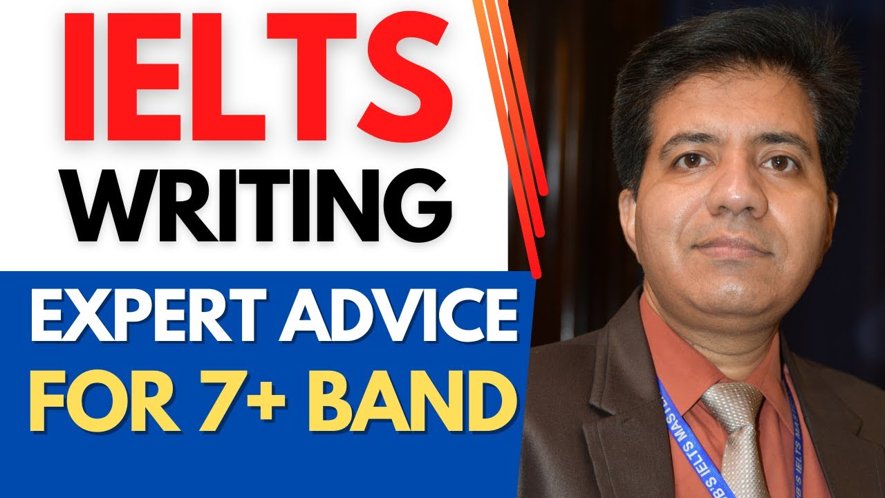 IELTS Writing - Expert Advice For 7+ Band By Asad Yaqub
