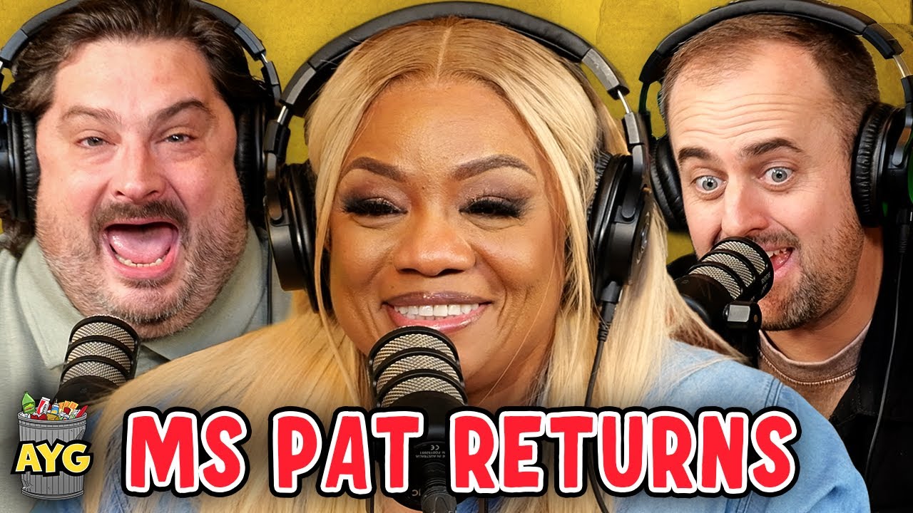Ms. Pat Returns! | Are You Garbage Comedy Podcast w/ Kevin Ryan & H. Foley