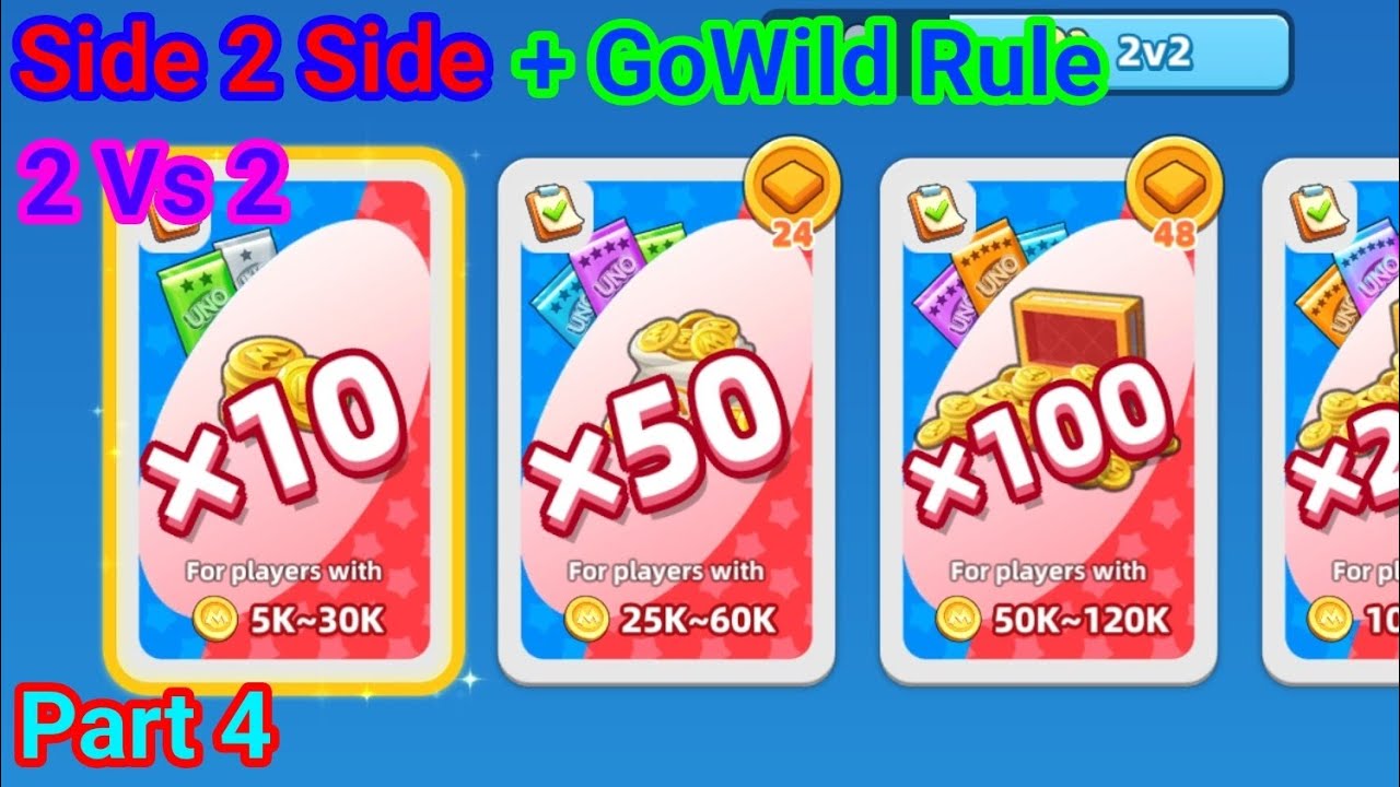 [UNO Mobile] Side 2 Side + GoWild Rule (Side 2 Side&times;10 + 2 Vs 2) | Season 1 - Episode 1 - Part 4