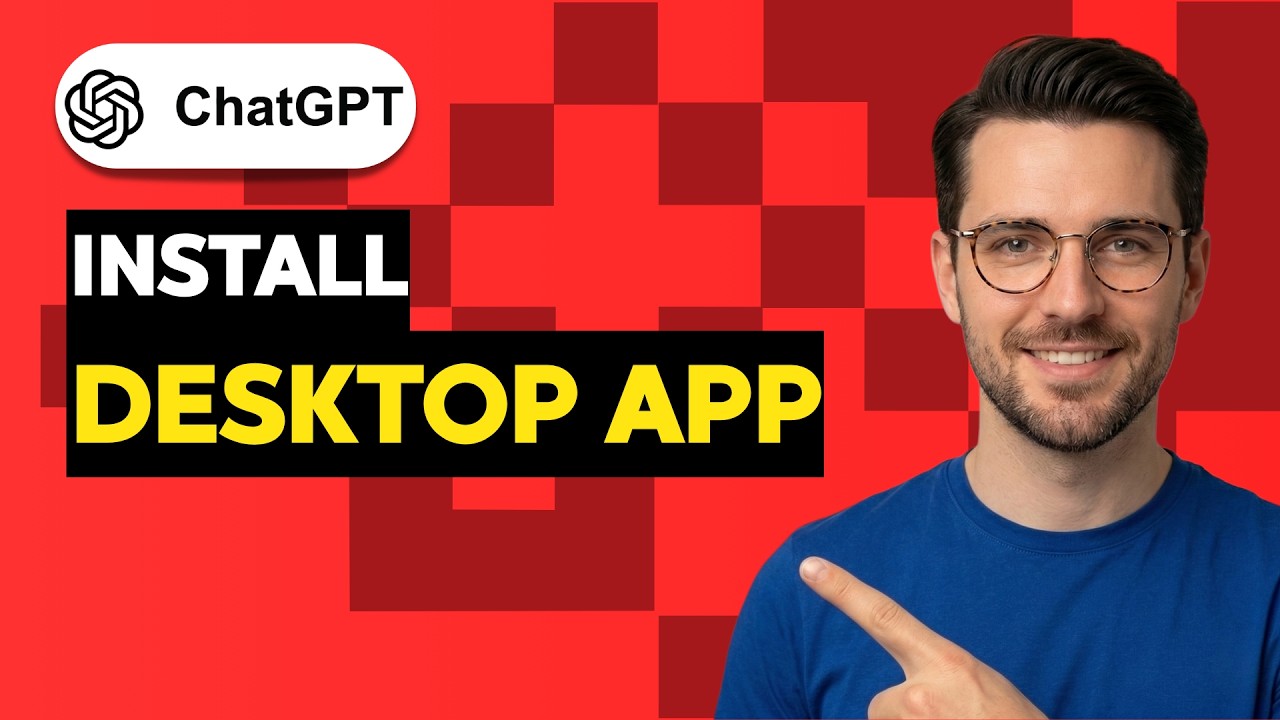 How To Install ChatGPT Desktop App [2026 Full Guide]