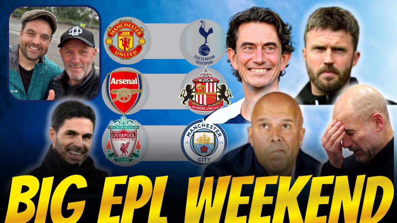 A BIG EPL WEEKEND AHEAD