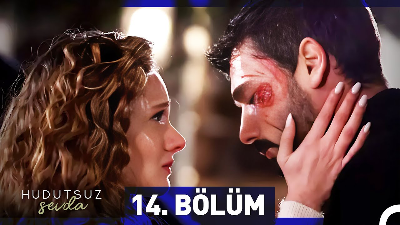 Hudutsuz Sevda 14. B&ouml;l&uuml;m