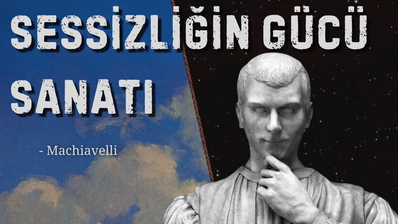İktidar Felsefesi: Sessizliğin Başkalarının Seni Kontrol Edemeyeceği Tek Alandır | Machiavelli