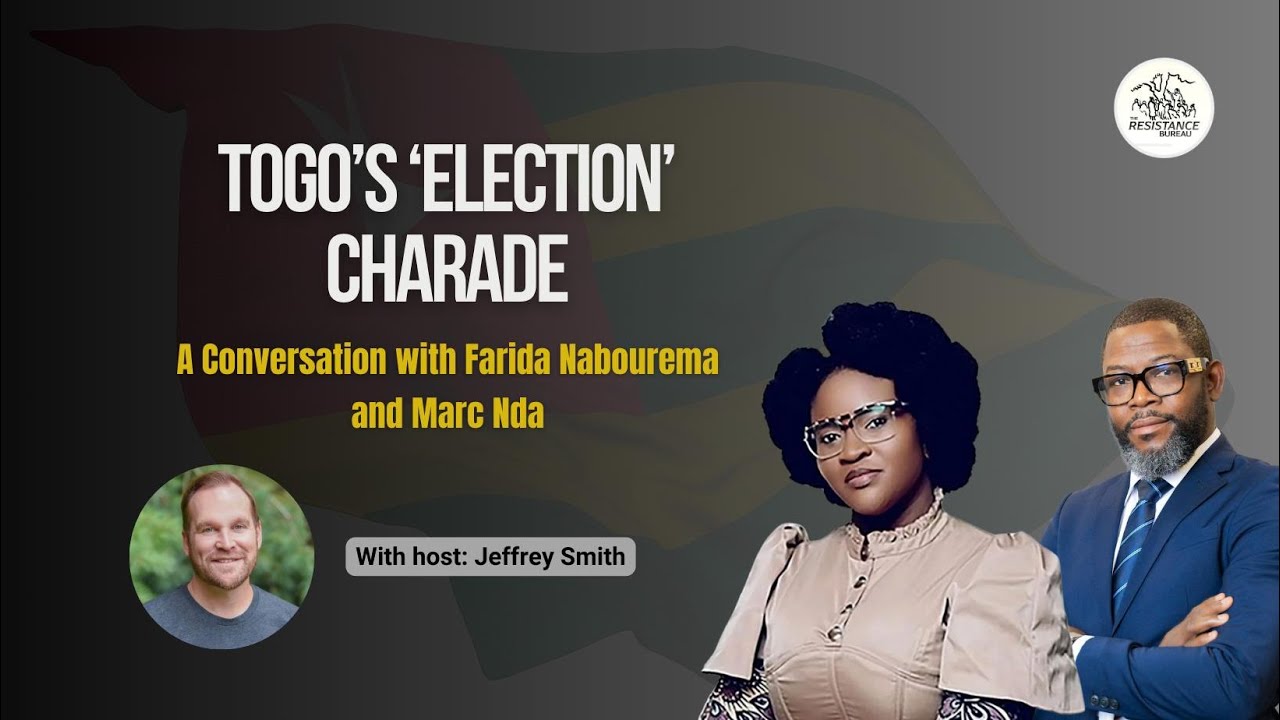 Farida Nabourema and Marc Nda: Togo's 'Election' Charade