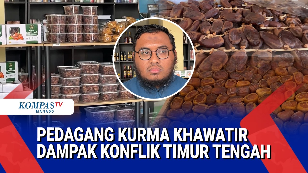 PEDAGANG KURMA KHAWATIR DAMPAK KONFLIK TIMUR TENGAH