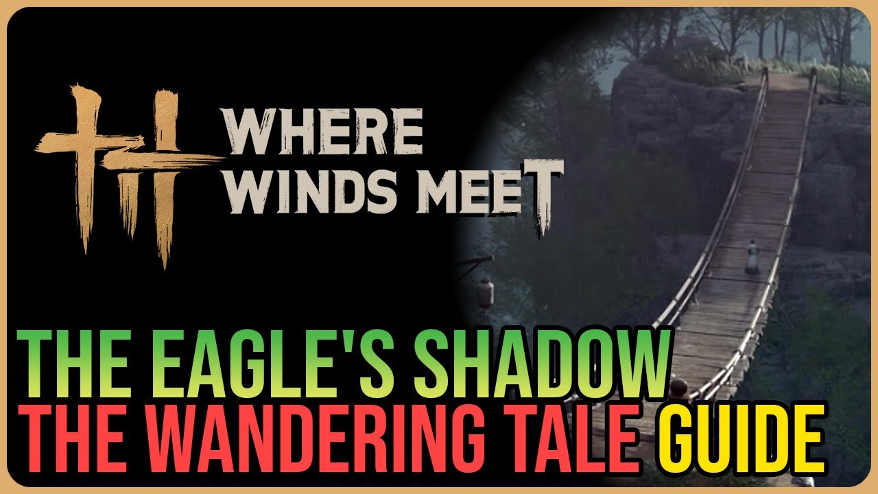 The Eagle's Shadow &ndash; Where Winds Meet