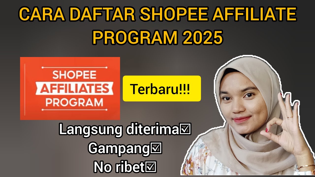 TERLENGKAP! CARA DAFTAR SHOPEE AFFILIATE TERBARU 2025 LANGSUNG DITERIMA