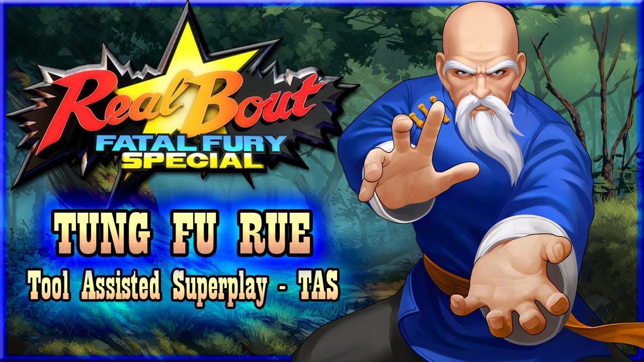 【TAS】REAL BOUT FATAL FURY SPECIAL - TUNG FU RUE (WITH RED LIFE)