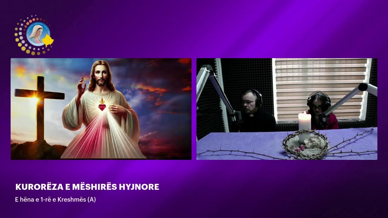 KURORËZA E MËSHIRËS HYJNORE - E hëna e 1-rë e Kreshmës (A)