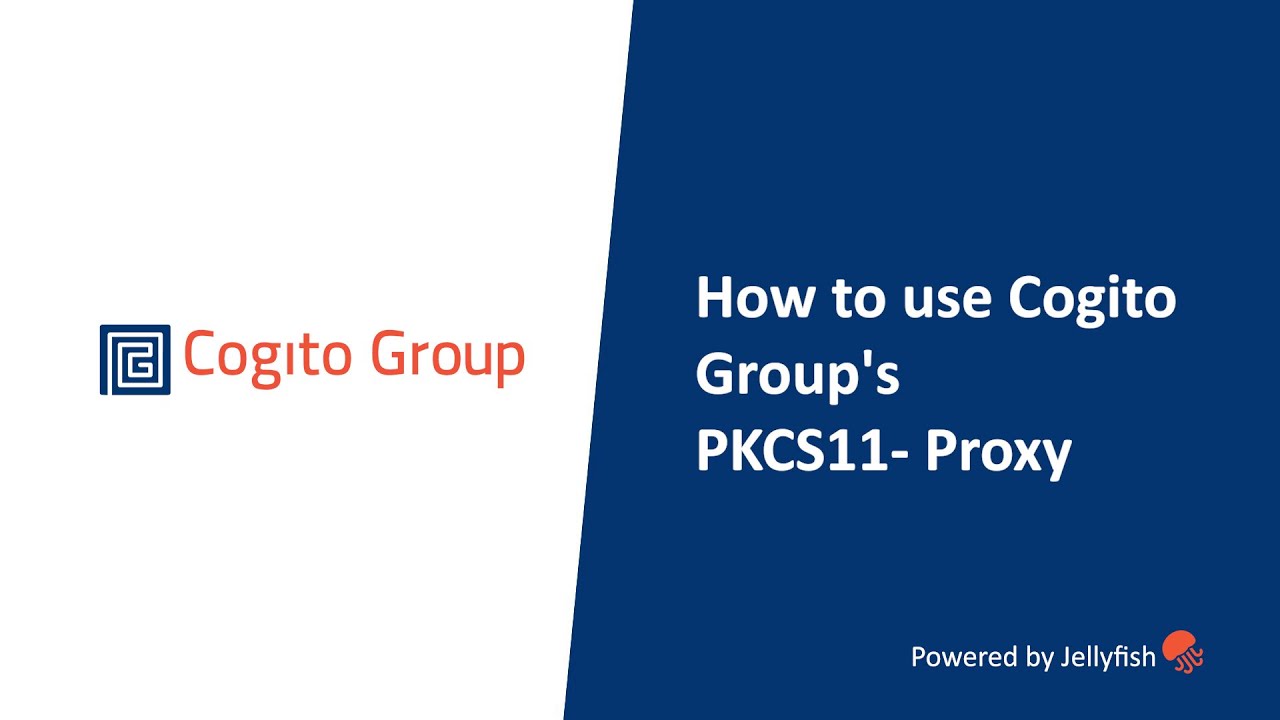 How to use Cogito Group's PKCS11  Proxy