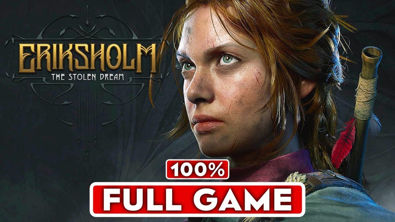 ERIKSHOLM THE STOLEN DREAM Gameplay Walkthrough FULL GAME 100% [4K 60FPS] - No Commentary