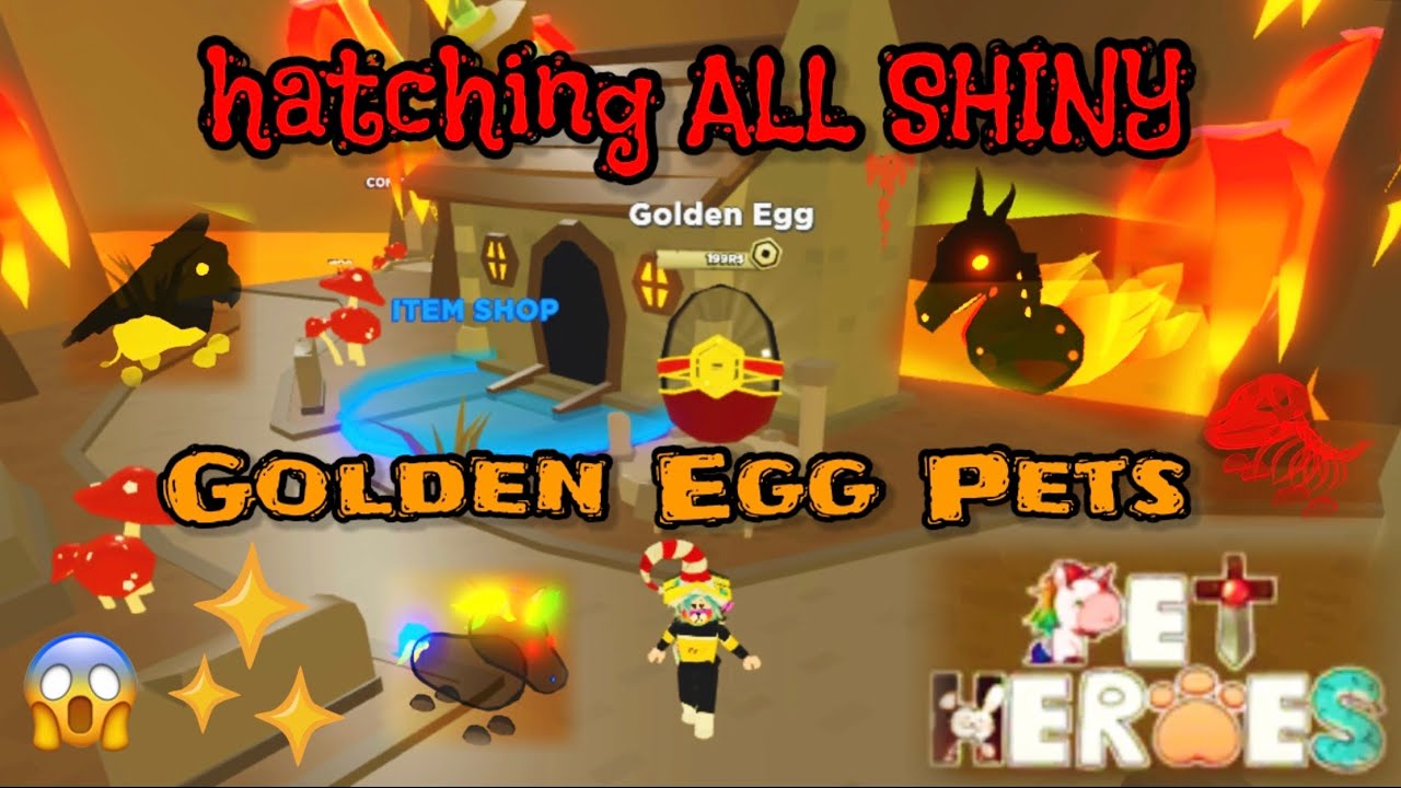 PET HEROES hatching 🌟ALL SHINY GOLDEN EGG PETS🌟 Roblox