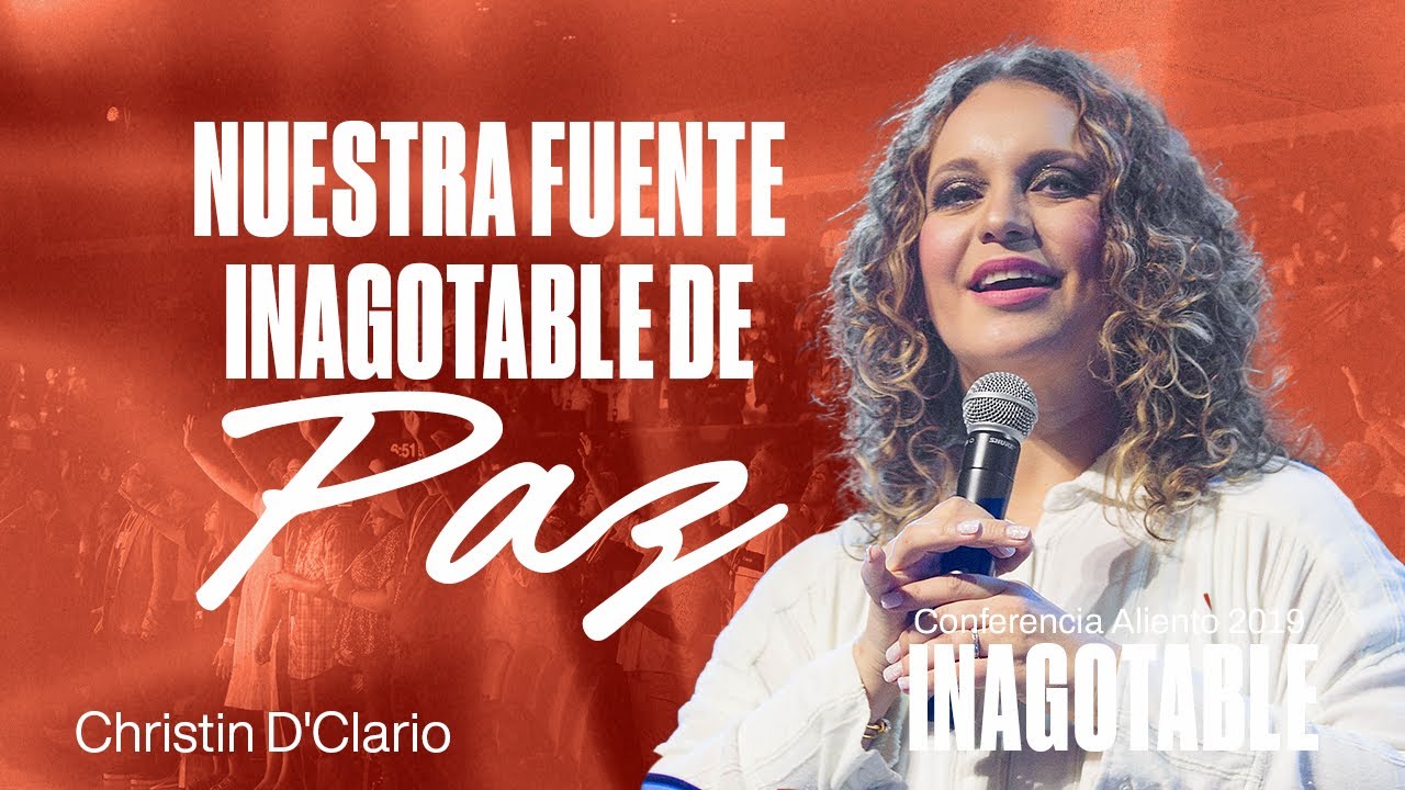 Nuestro Fuente Inagotable de Paz | Christine D'Clario | Conferencia Aliento