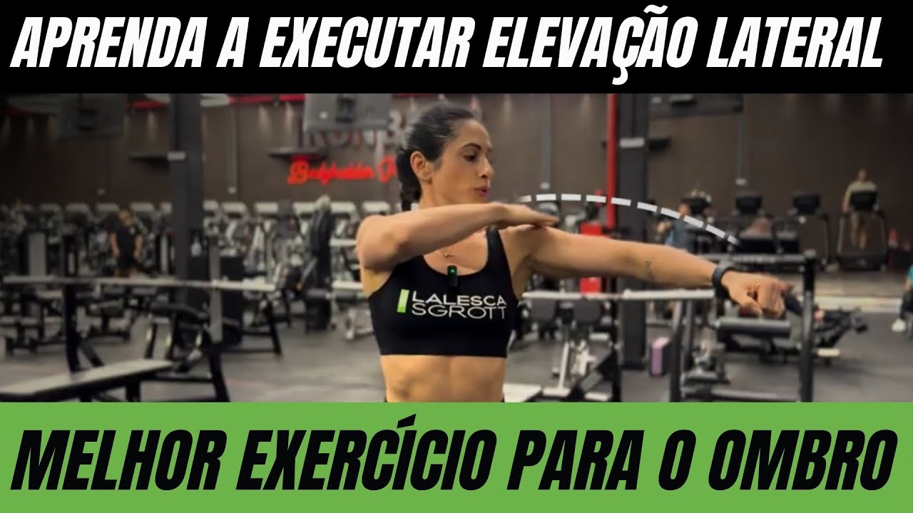 Aprenda a Executar ELEVAÇÃO LATERAL MELHOR EXERCÍCIO PARA O OMBRO