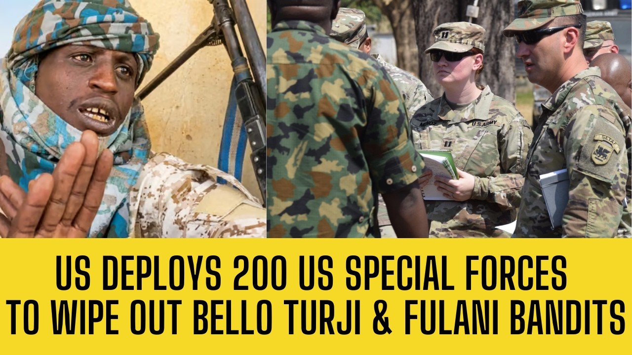 BELLO TURJI DEAD! US Sends 200 Special Forces to NIGERIA To HUNT Him Down!