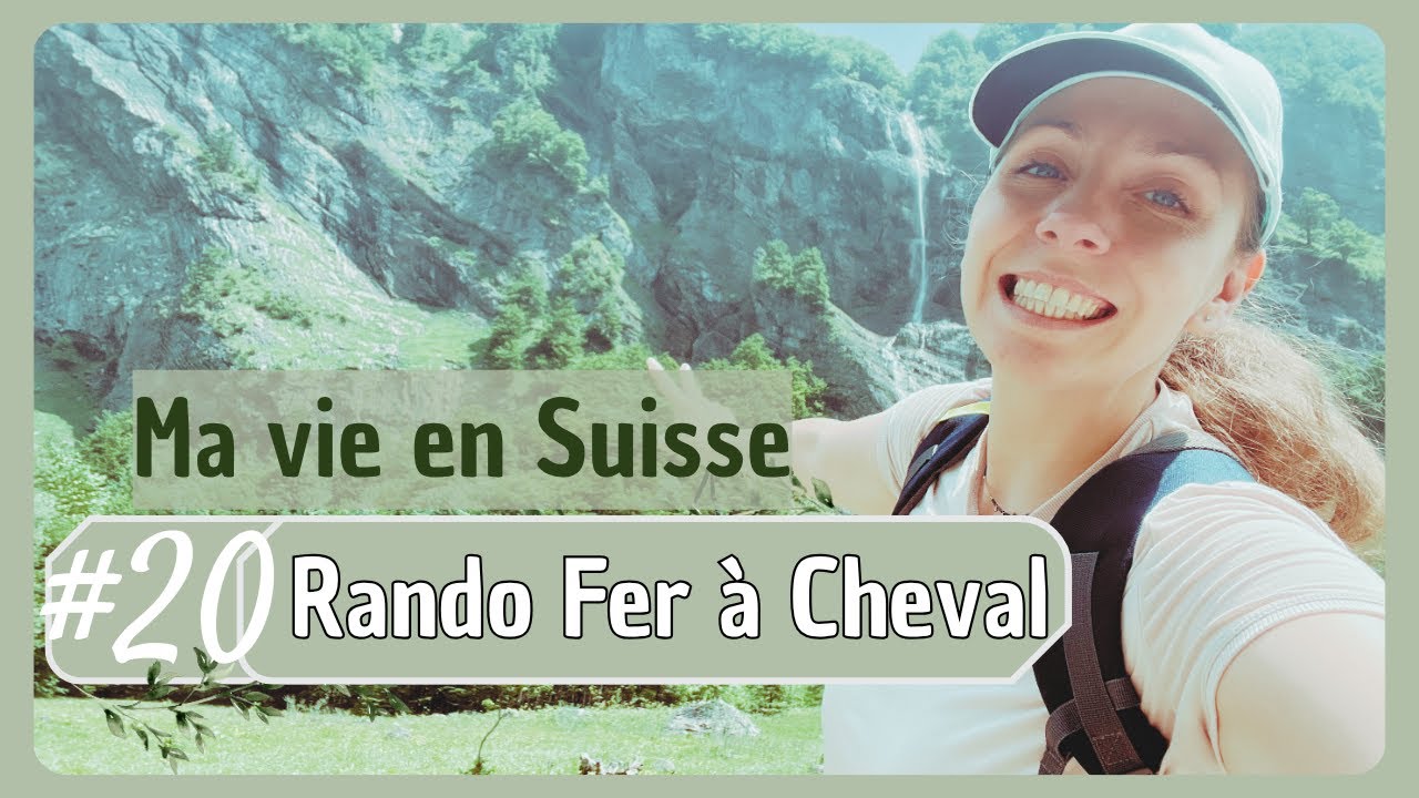 #20 On va au Fer à Cheval !