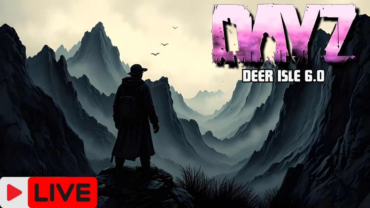 DAYZ LIVE - DEER ISLE 6.0 - END GAME OR BUST - EPISODE 1060