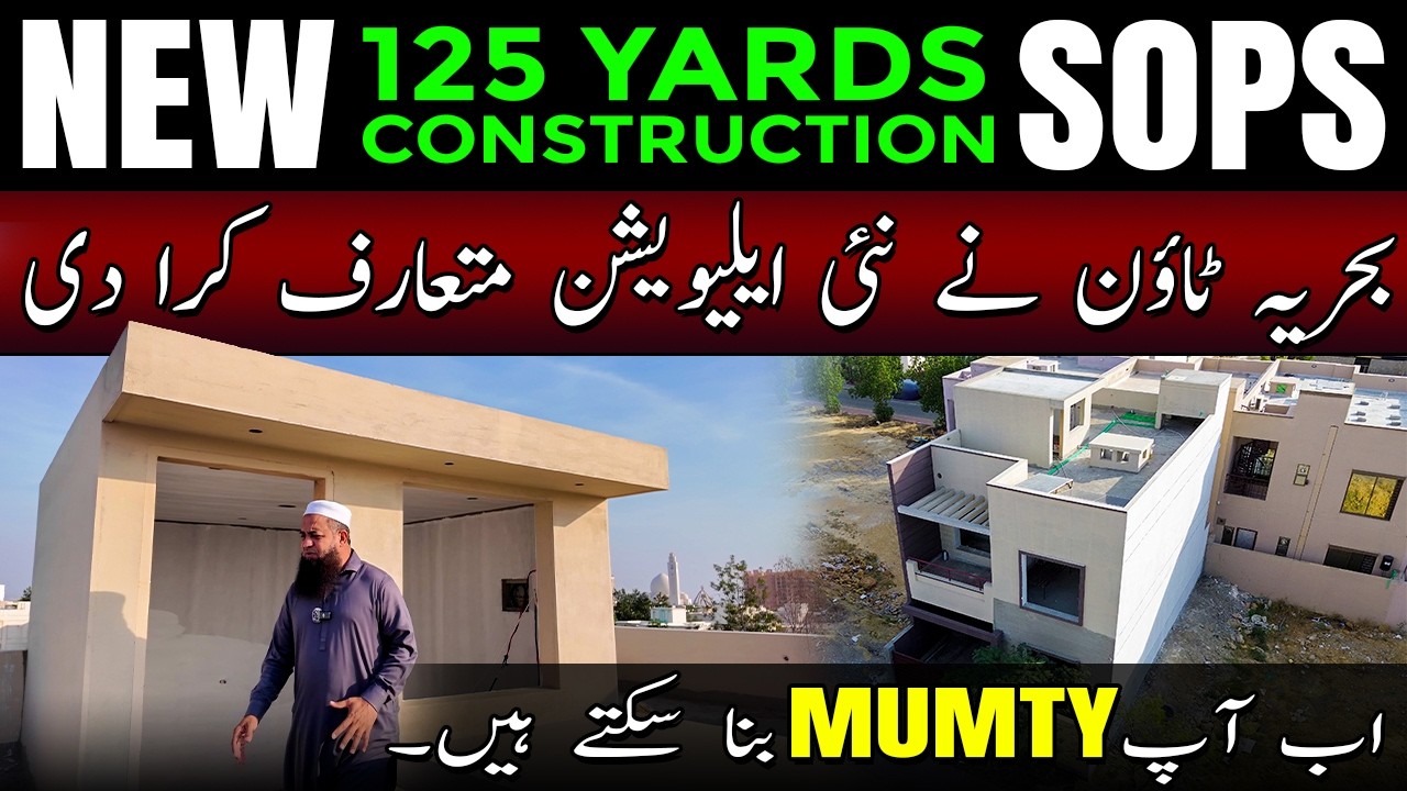 New 125 Yards Construction SOPS in Bahria Town | New Elevation Design + Mumty Allowed! #bahriatown
