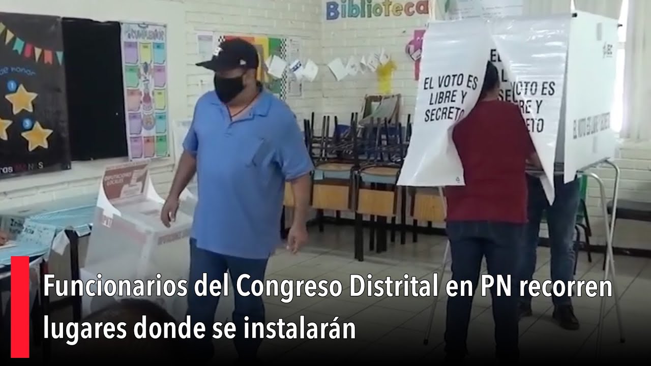 Funcionarios del Congreso Distrital en PN recorren lugares donde se instalarán