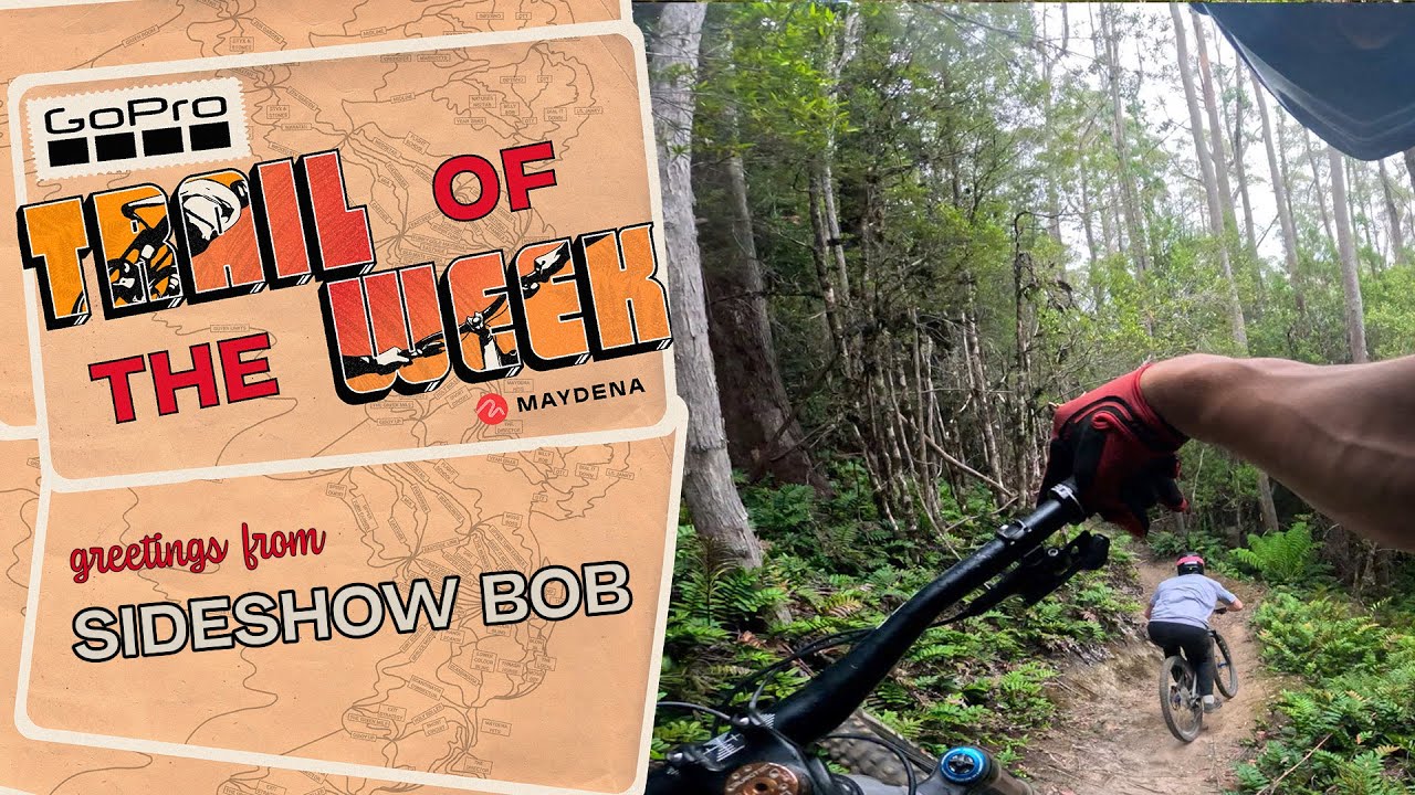 Sideshow Bob | Maydena Bike Park GoPro Trail of the Week