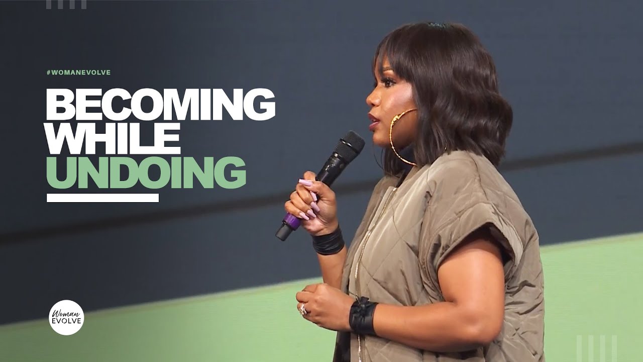 Becoming While Undoing X Sarah Jakes Roberts