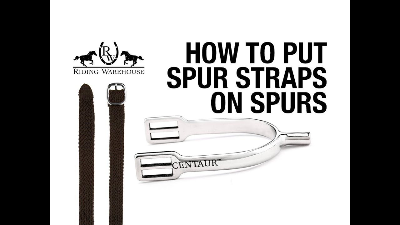 How to Put Spur Straps on Your Spurs