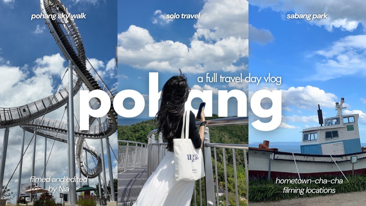 Pohang Vlog  🌊 | solo travel, k-drama filming locations 🎬,  hometown cha-cha-cha