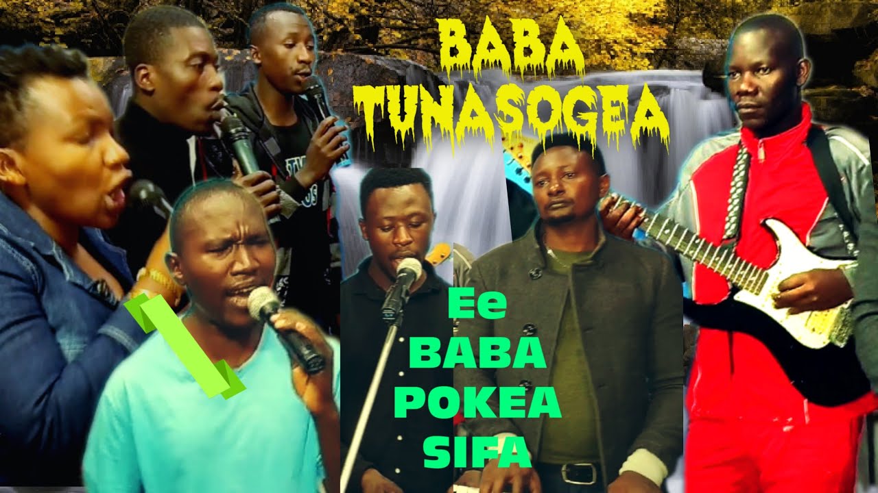BABA TUNASONGEA/  EE BABA POKEA SIFA / GUZA SIFA BAND