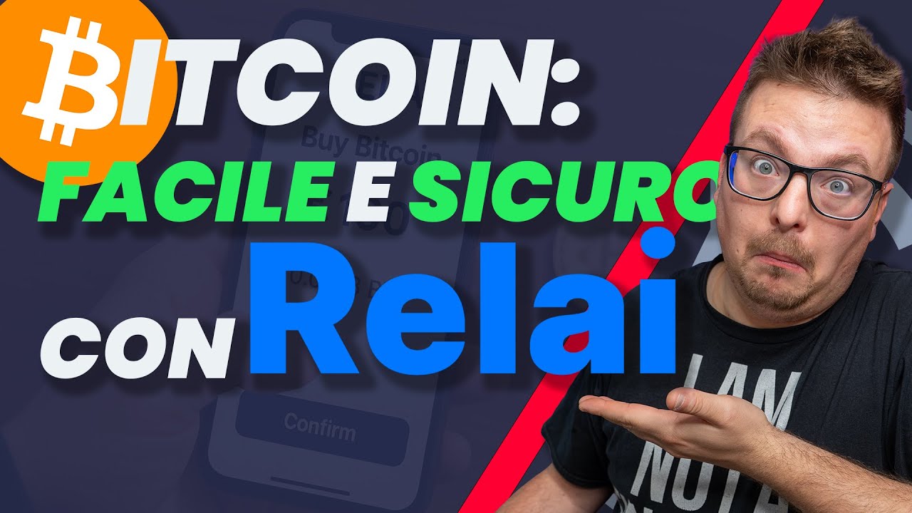 RELAI: Il modo pi&ugrave; FACILE e SICURO per Comprare BITCOIN [TUTORIAL COMPLETO 2025]