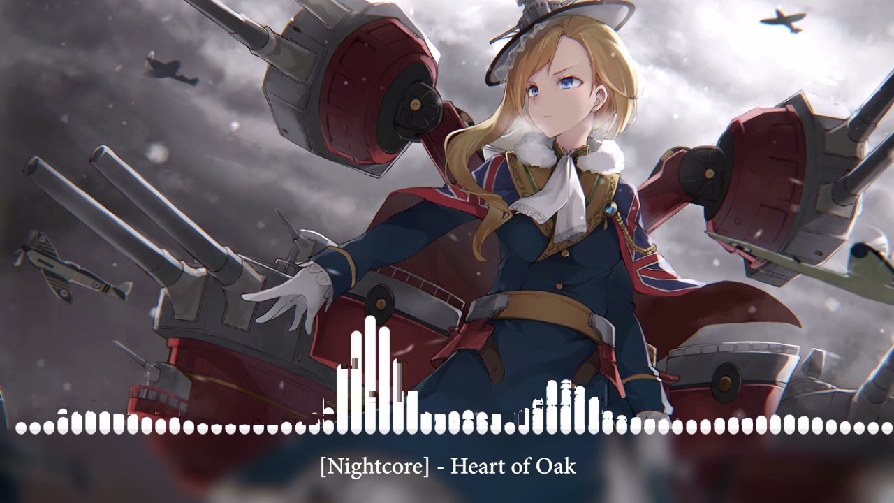 [Nightcore] - Heart of Oak