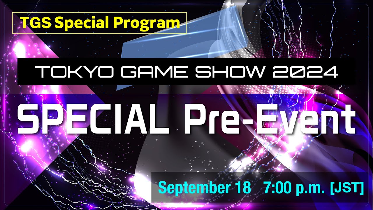 【TGS Special Program】TOKYO GAME SHOW 2024 SPECIAL Pre-Event（English）