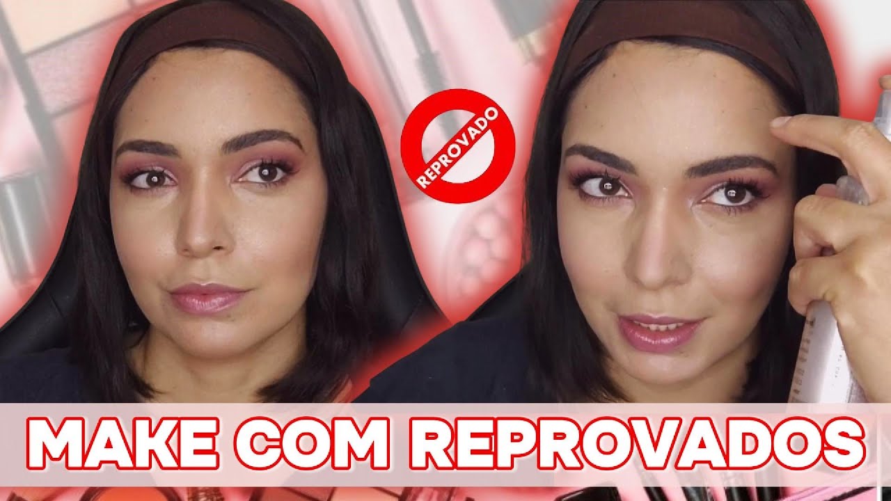Maquiagem com reprovados