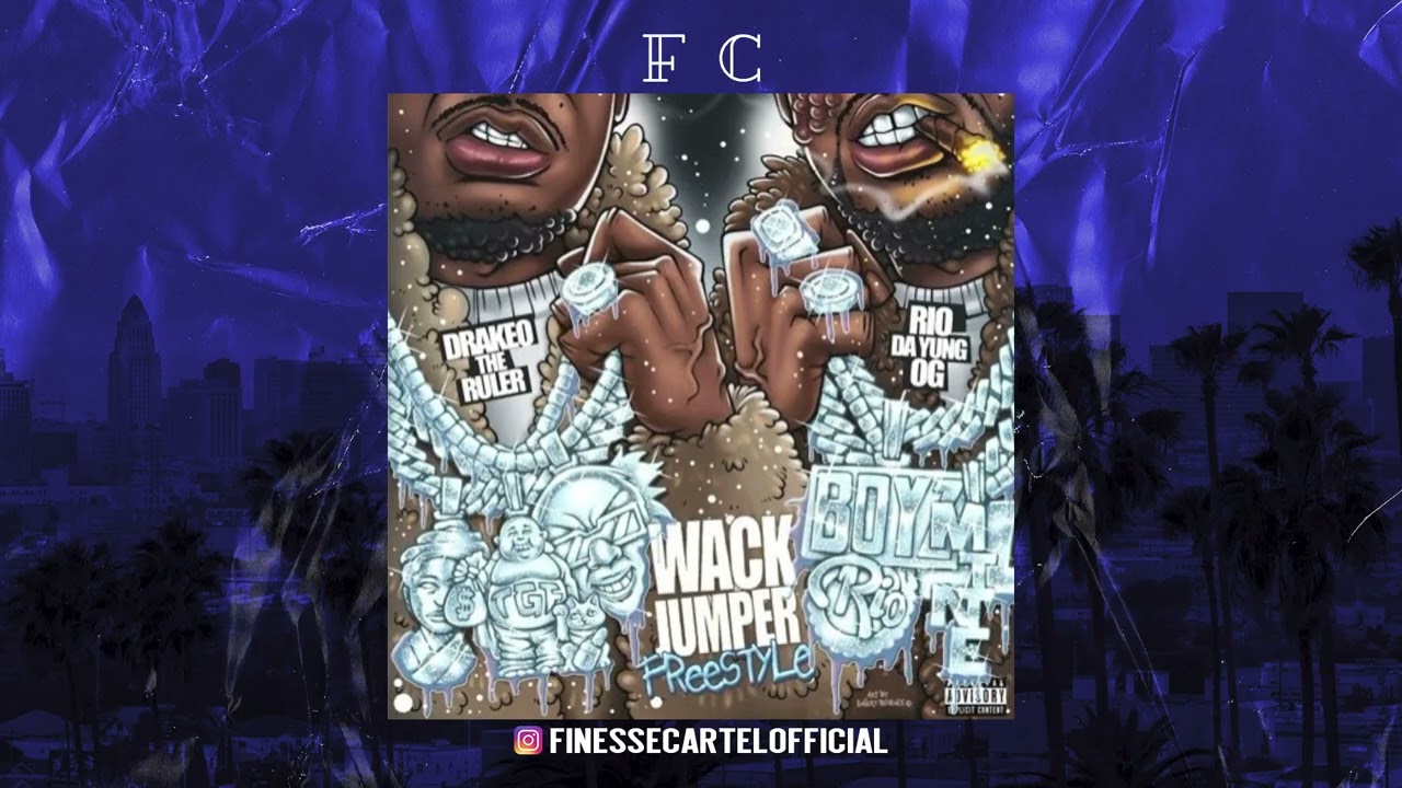 Drakeo The Ruler x Rio Da Young OG - Wack Jumper (Freestyle)