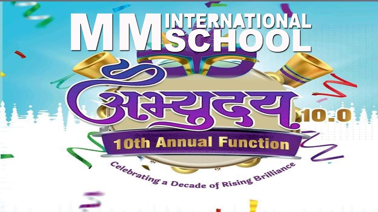 MM International School, Jabalpur- 10th Annual Function