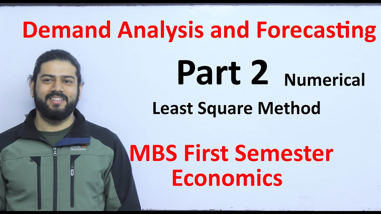 Demand Analysis and Forecasting Part 2 Least Square Method TU MBS First Semester Economics in Nepali