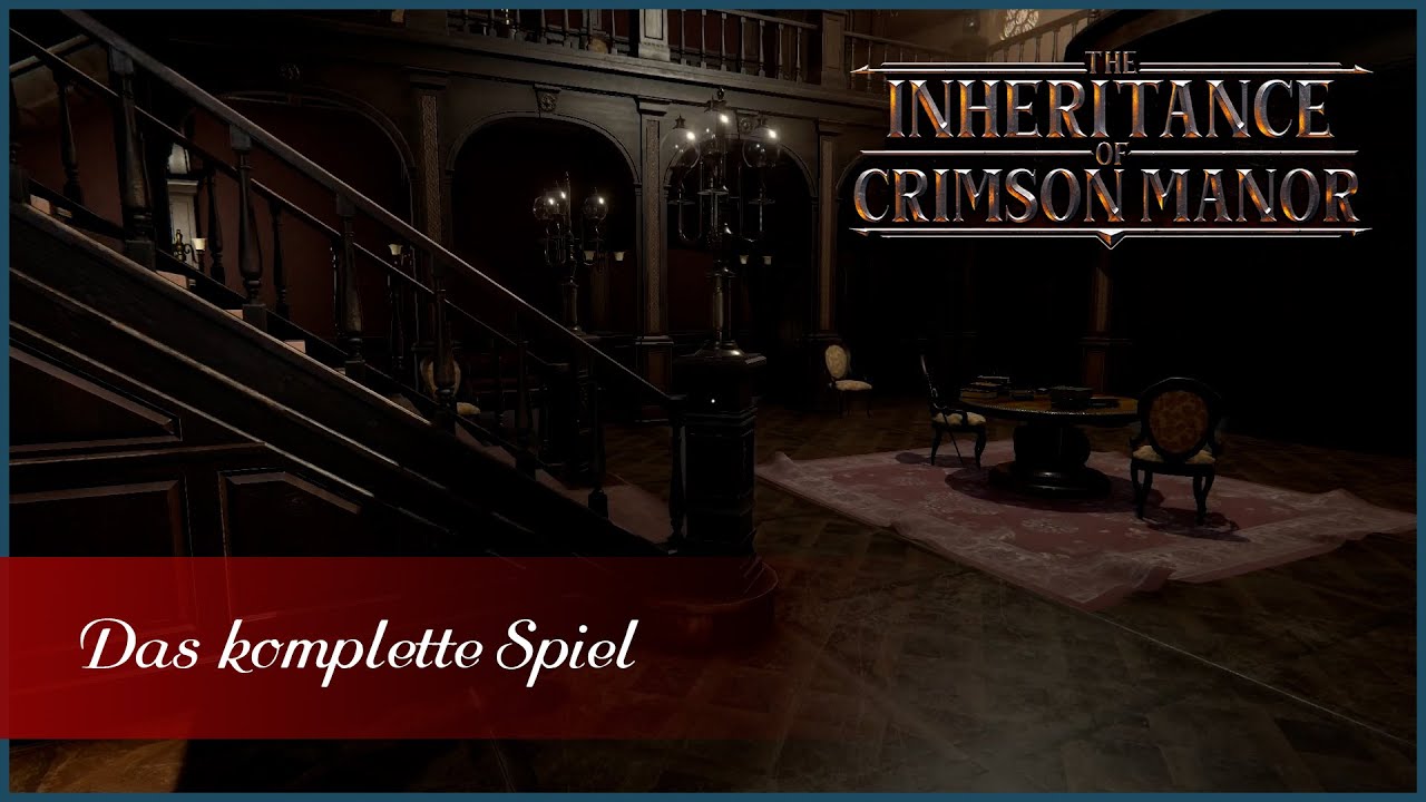 The Inheritance Of Crimson Manor - Das komplette Spiel
