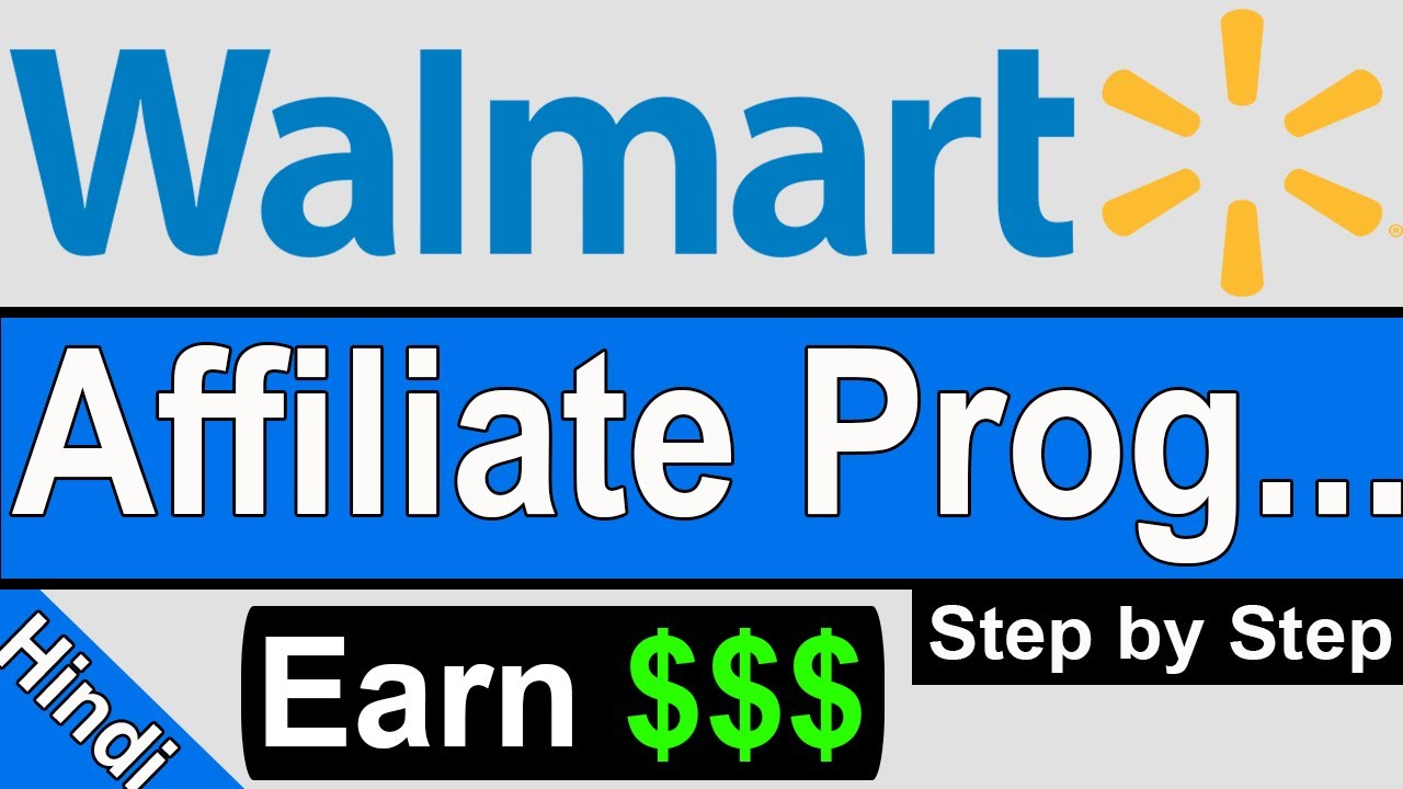 Walmart Affiliate Program in Hindi | Earn Money from Walmart Affiliate | Internet Business