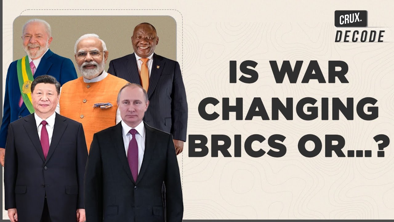 Why Countries Of The ‘Global South’ Are Queuing Up To Join BRICS Amid The Russia-Ukraine War