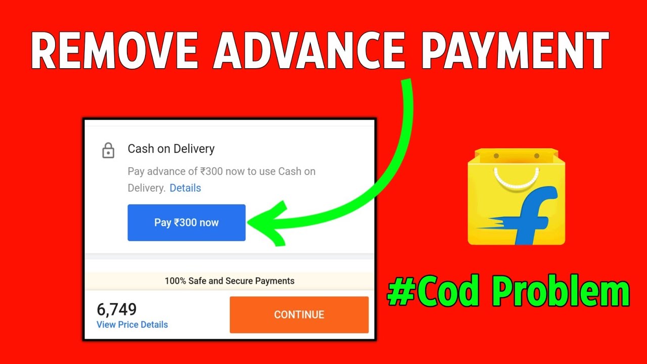 How To Get Cod In Flipkart Without Paying Advance Money|How To Remove Pay On Advance In Flipkart