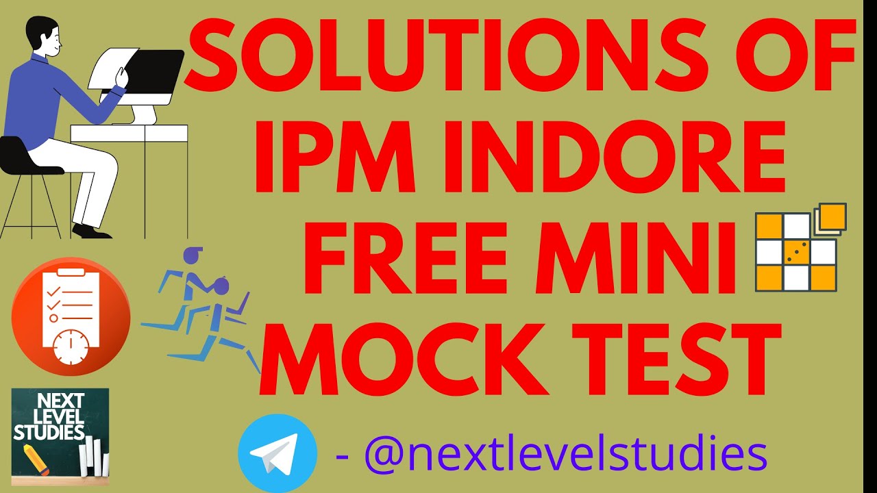 SOLUTIONS OF IIM INDORE IPM MOCK TEST | PREVIOUS YEAR PATTERN | NEXT LEVEL STUDIES|NEERAJ GOEL| 2020