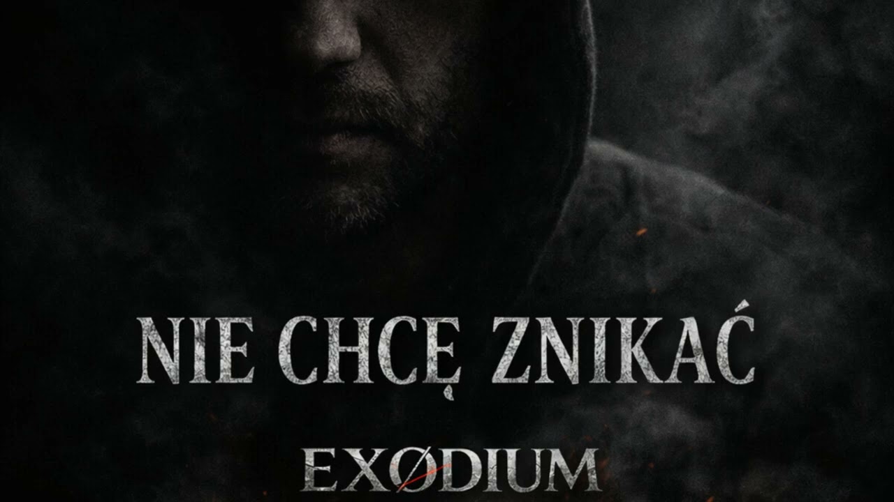 EXØDIUM – Nie Chcę Znikać