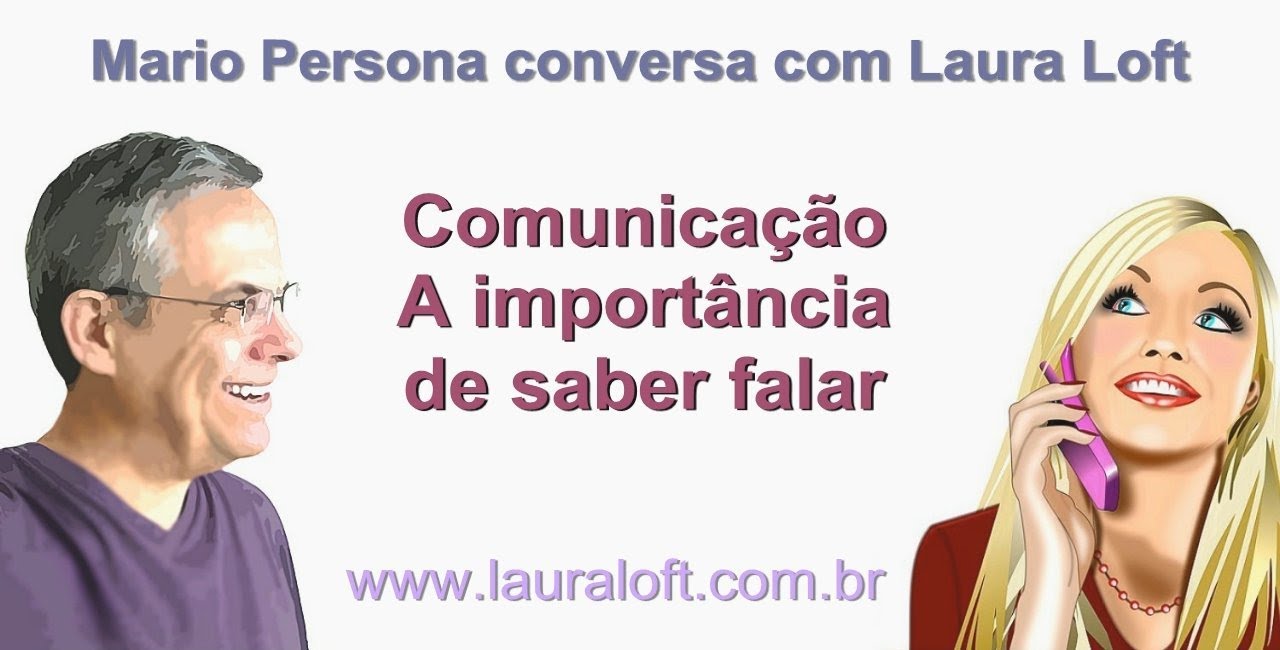 Laura Loft - COMUNICACAO - A importancia de saber falar
