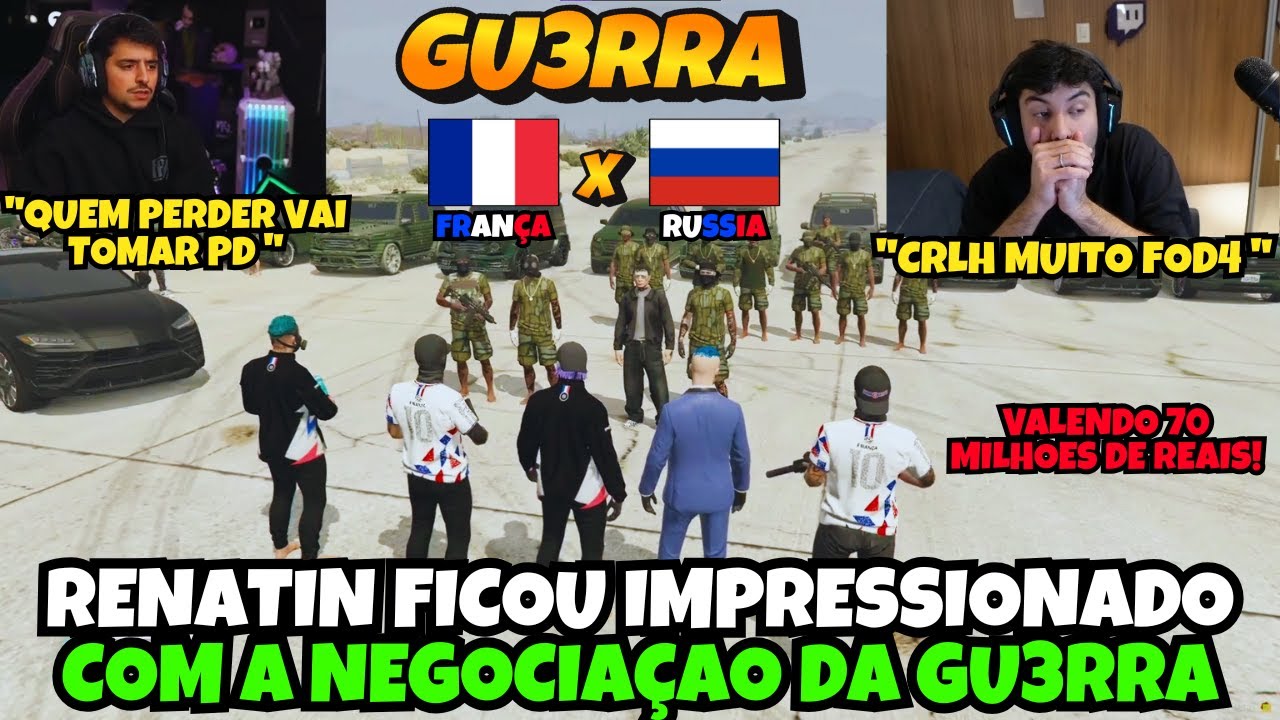 RENATIN REAGINDO A NEGOCIAÇÃO DA GU3RRA ENTRE FRANÇA x RUSSIA - TÁ VALENDO MUITA COISAAAAAA!